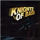 Knightz Of Bass - Knightz Of Bass · Ep