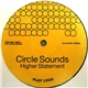 Circle Sounds - Higher Statement