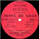 Sound Science - Hert'z So Good