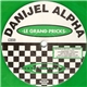 Danijel Alpha - Le Grand Pricks